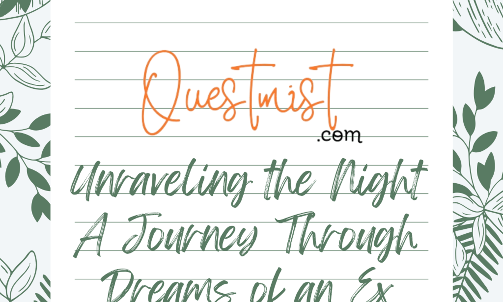 Dream: A Journey Through Dreams of an Ex