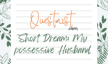 Short Dream: My possessive Husband