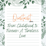 True Tales: From Childhood to Forever: A Timeless Love
