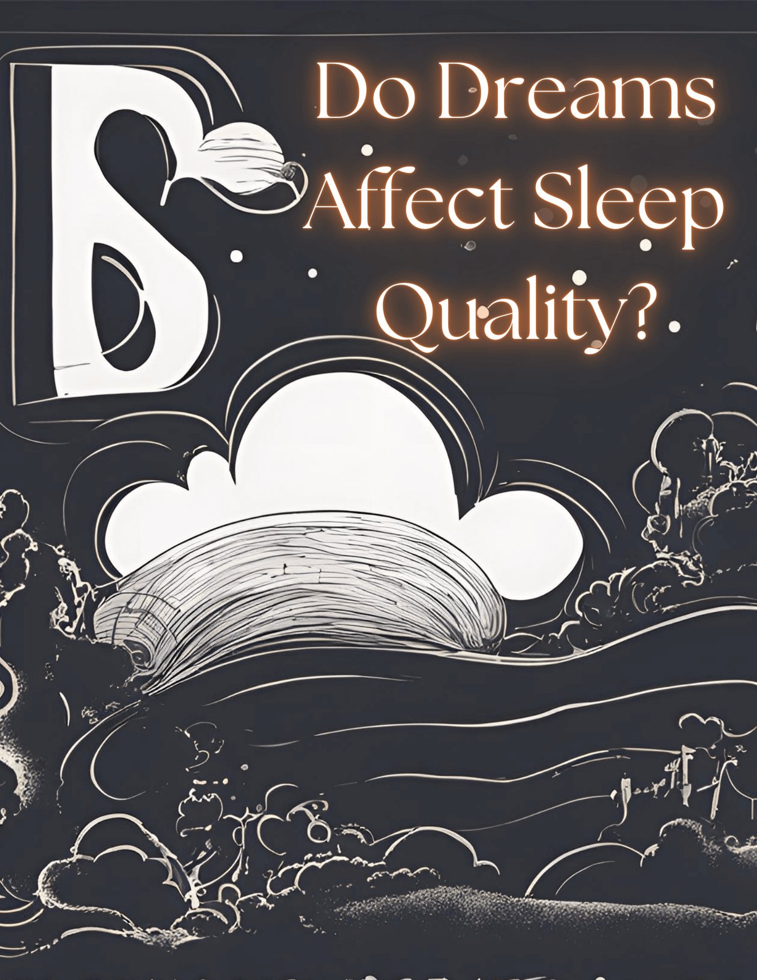 Do Dreams Affect Sleep Quality