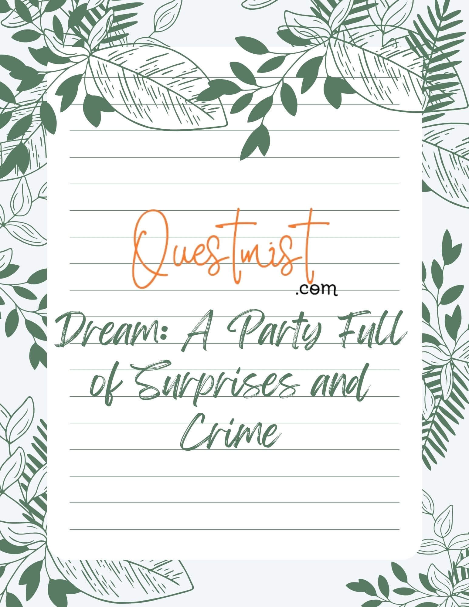 Dream Journal : A Party Full of Surprises and Crime