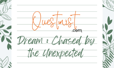 Dream : Chased by the Unexpected